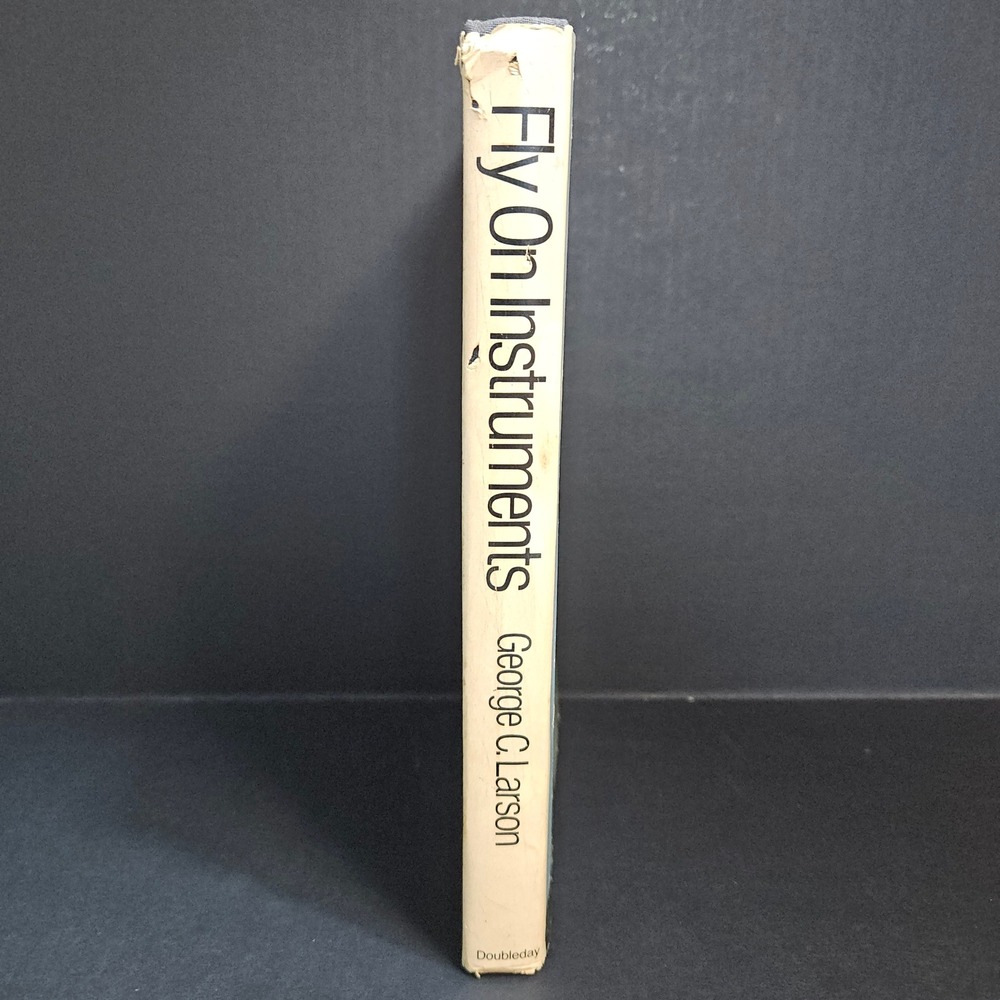 Fly On Instruments George C Larson Pilot's Library HCDJ 1980 Doubleday ROUGH - Picture 2 of 10